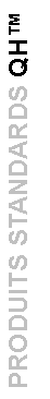 Zone de Texte: PRODUITS STANDARDS QH
